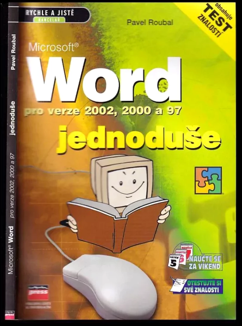 Levně Microsoft Word pro verze 2002, 2000 a 97 jednoduše (Pavel Roubal, 2001)
