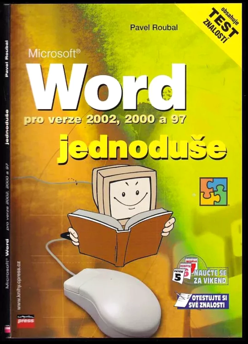 Levně Microsoft Word pro verze 2002, 2000 a 97 jednoduše (Pavel Roubal, 2002)