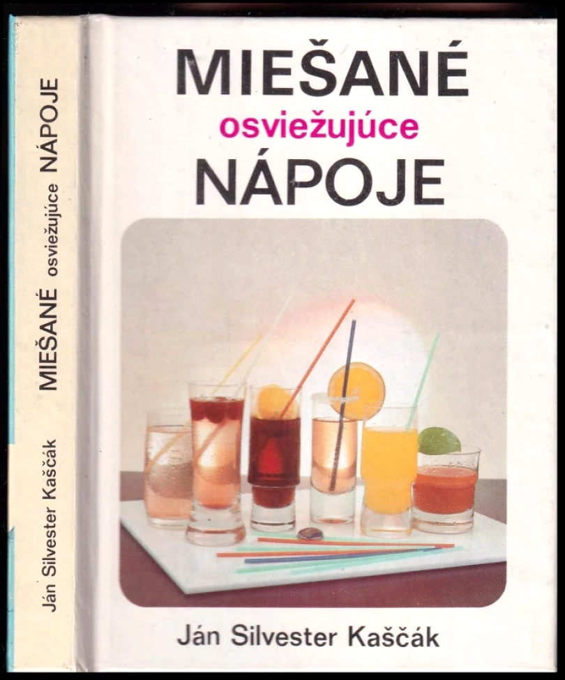 Miešané osviežujúce nápoje (Ján Silvester Kaščák, 1989)