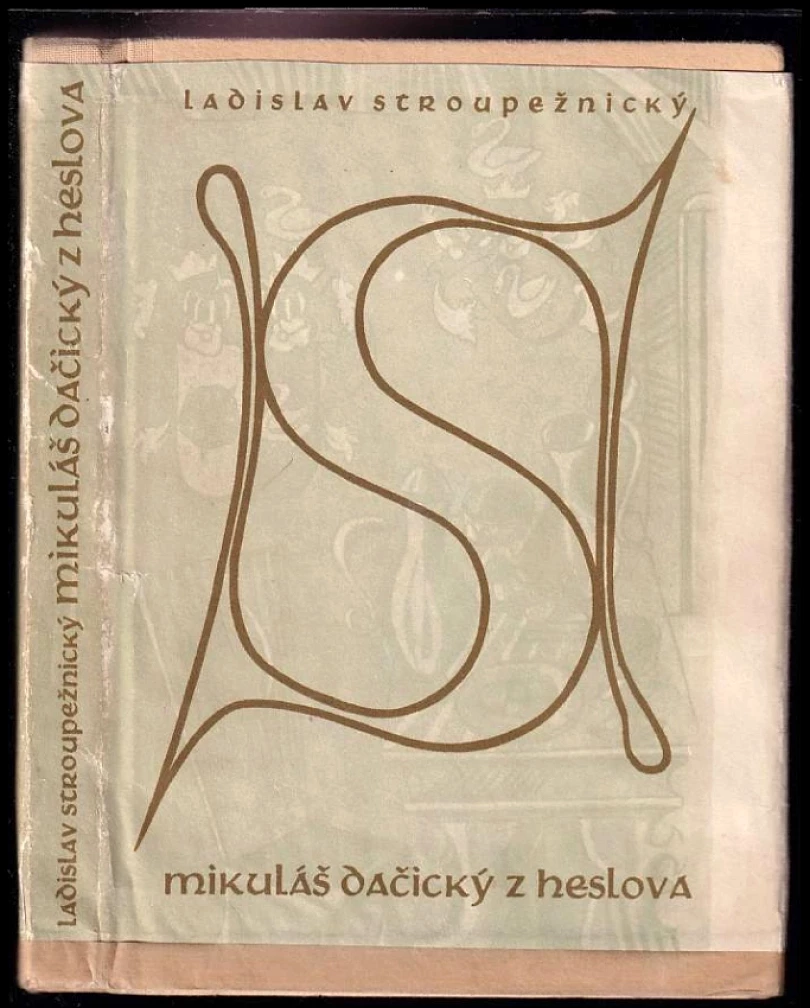 Mikuláš Dačický z Heslova (Ladislav Stroupežnický, 1998)