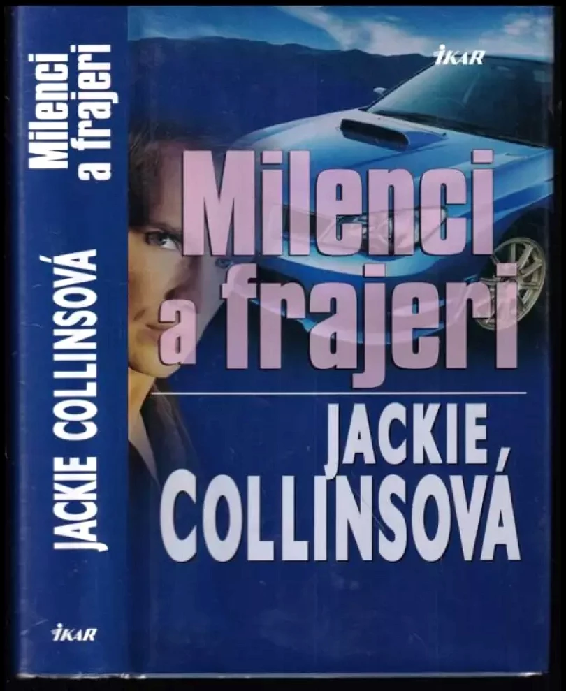Levně Milenci a frajeri (Jackie Collins, 2006)