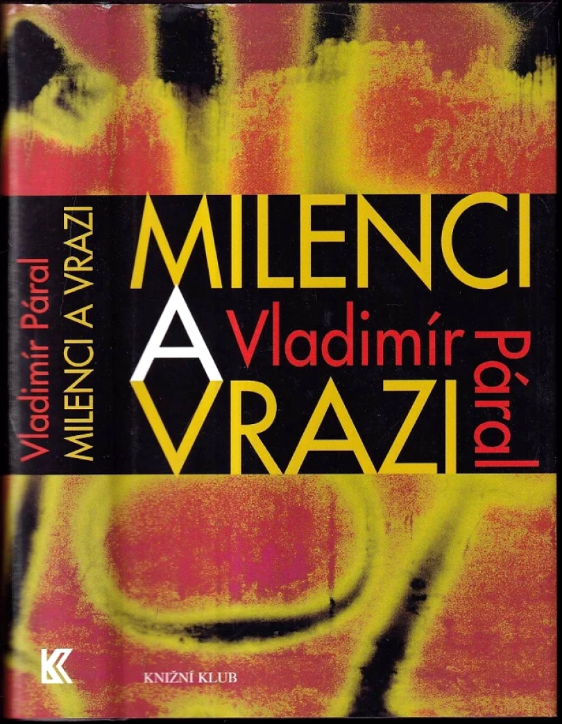Milenci a vrazi (Vladimír Páral, 2004)