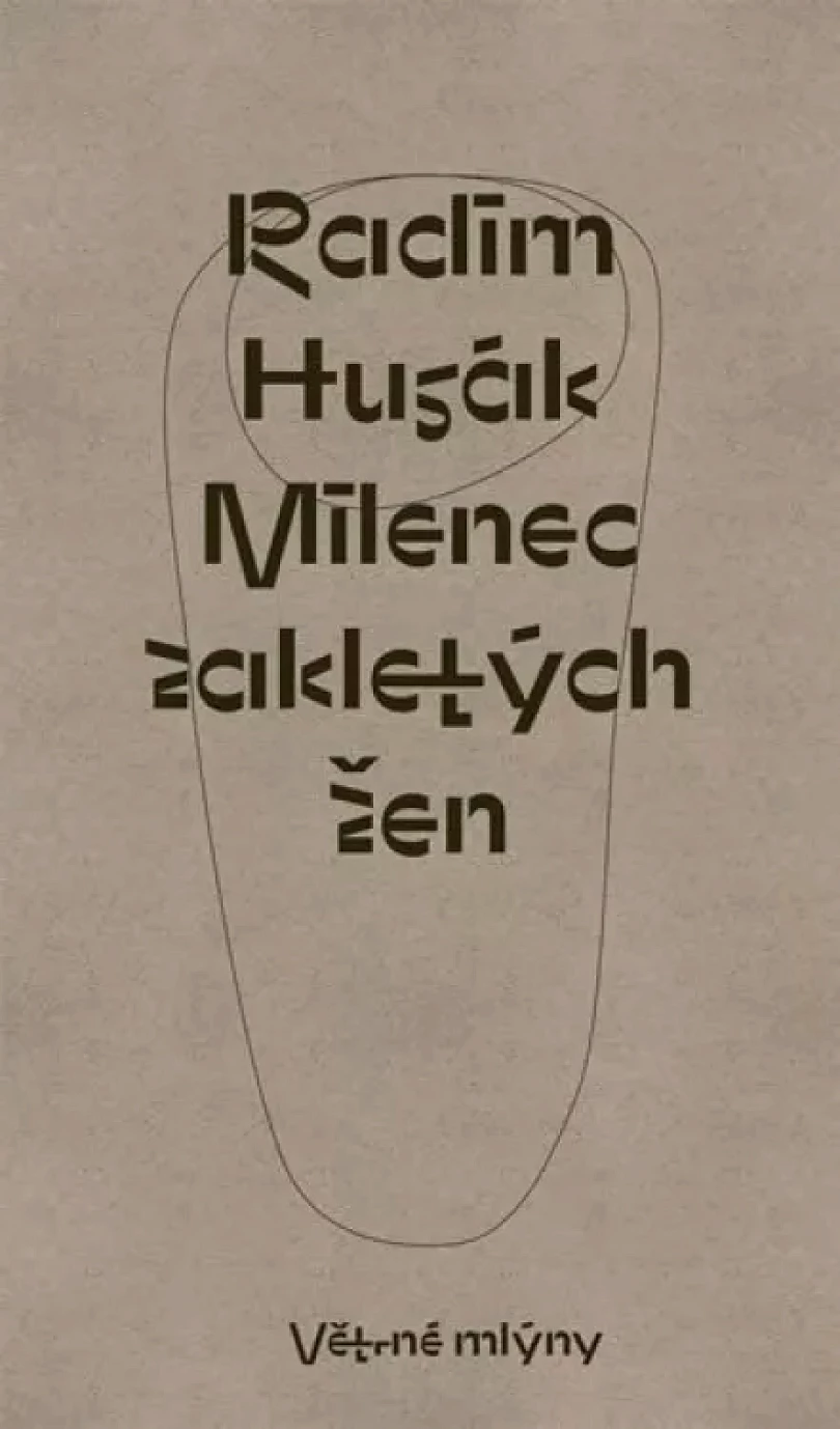 Milenec zakletých žen (Radim Husák, 2019)