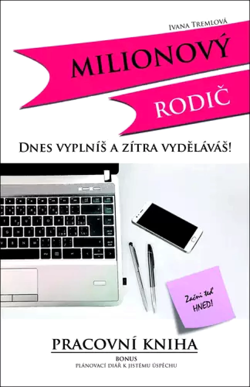 Milionový rodič (Ivana Tremlová, 2017)
