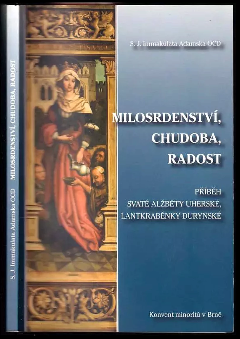 Milosrdenství, chudoba, radost (Janina Immakulata Adamska, 2008)