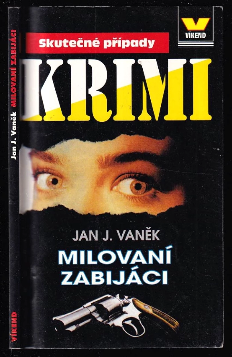 Milovaní zabijáci (Jan J Vaněk, 2000)