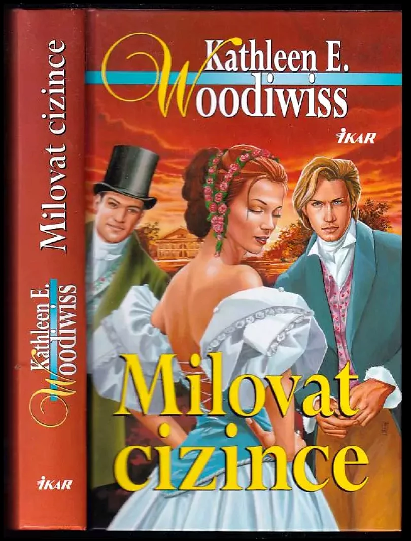 Levně Milovat cizince (Kathleen E Woodiwiss, 2008)