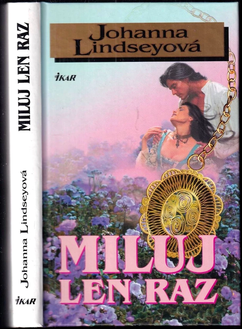 Levně Miluj len raz (Johanna Lindsey, 1996)