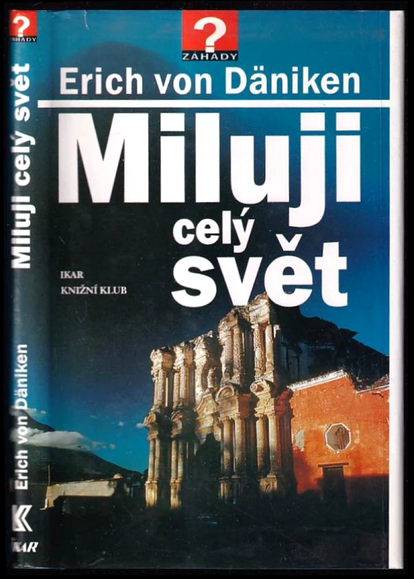 Levně Miluji celý svět (Erich von Däniken, 1997)