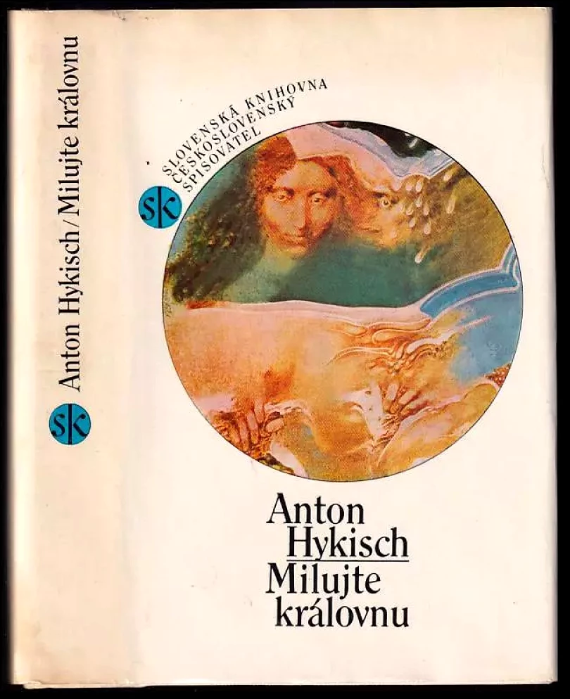 Levně Milujte královnu (Anton Hykisch, 1985)