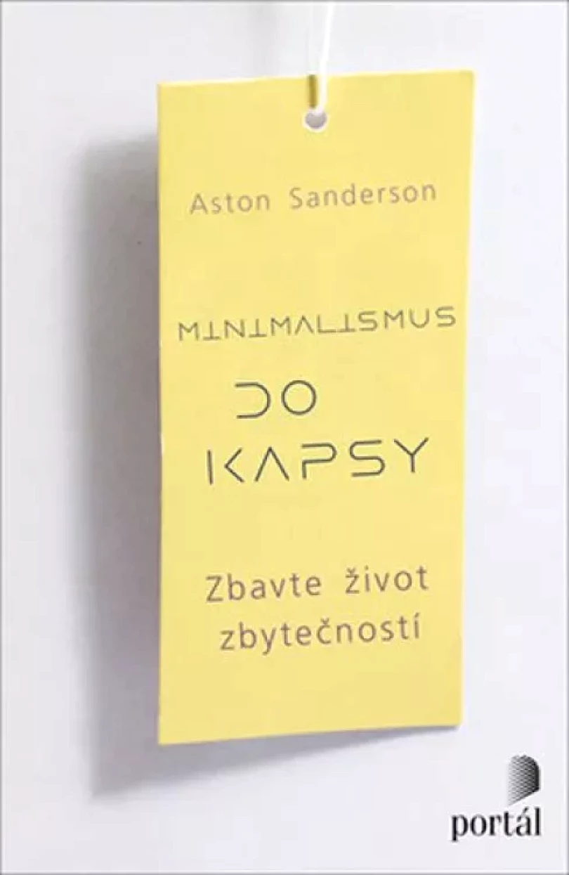 Minimalismus do kapsy (Aston Sanderson, 2019)