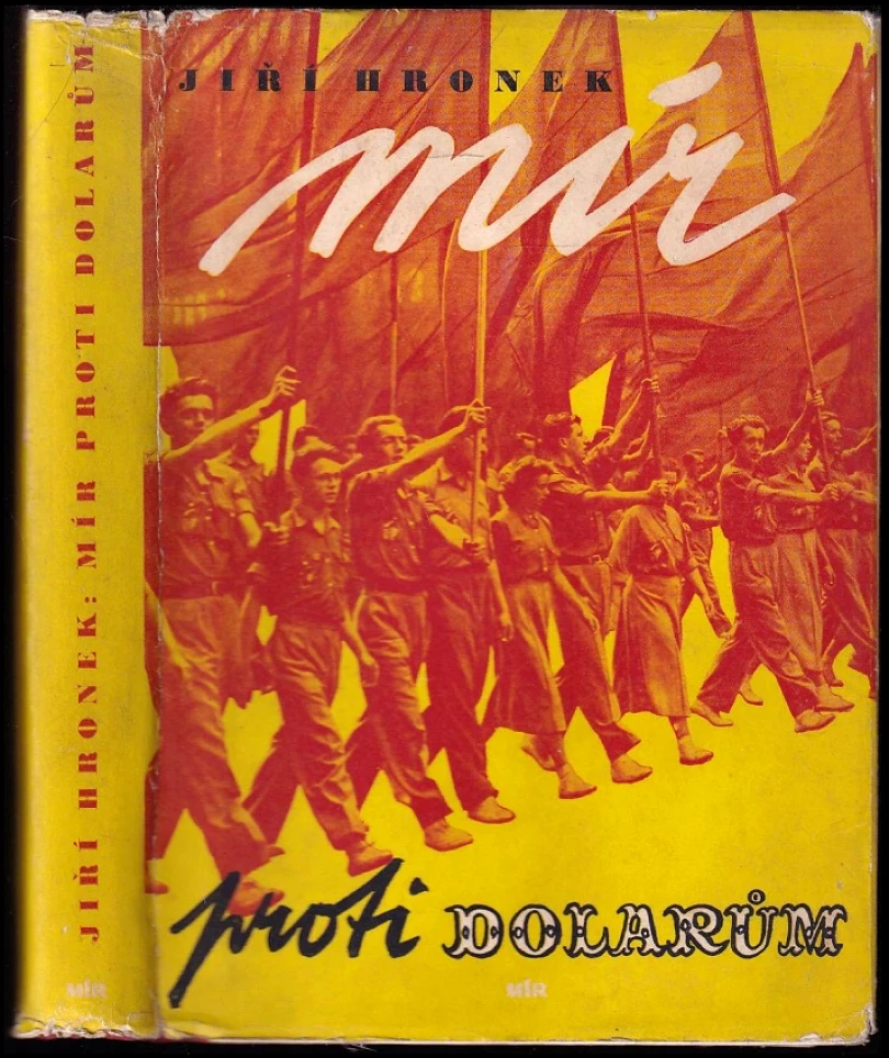 Levně Mír proti dolarům (Jiří Hronek, 1950)