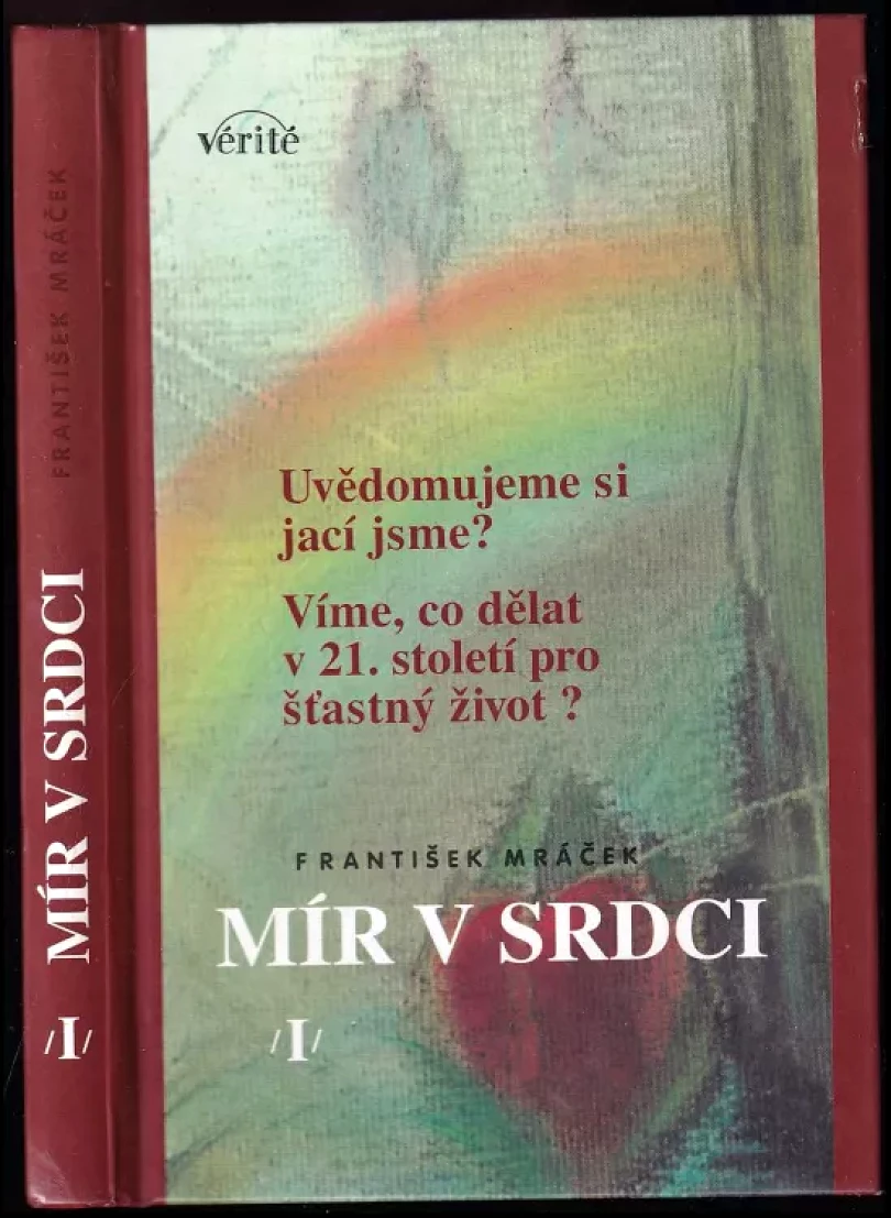 Mír v srdci (I) (František Mráček, 2003)