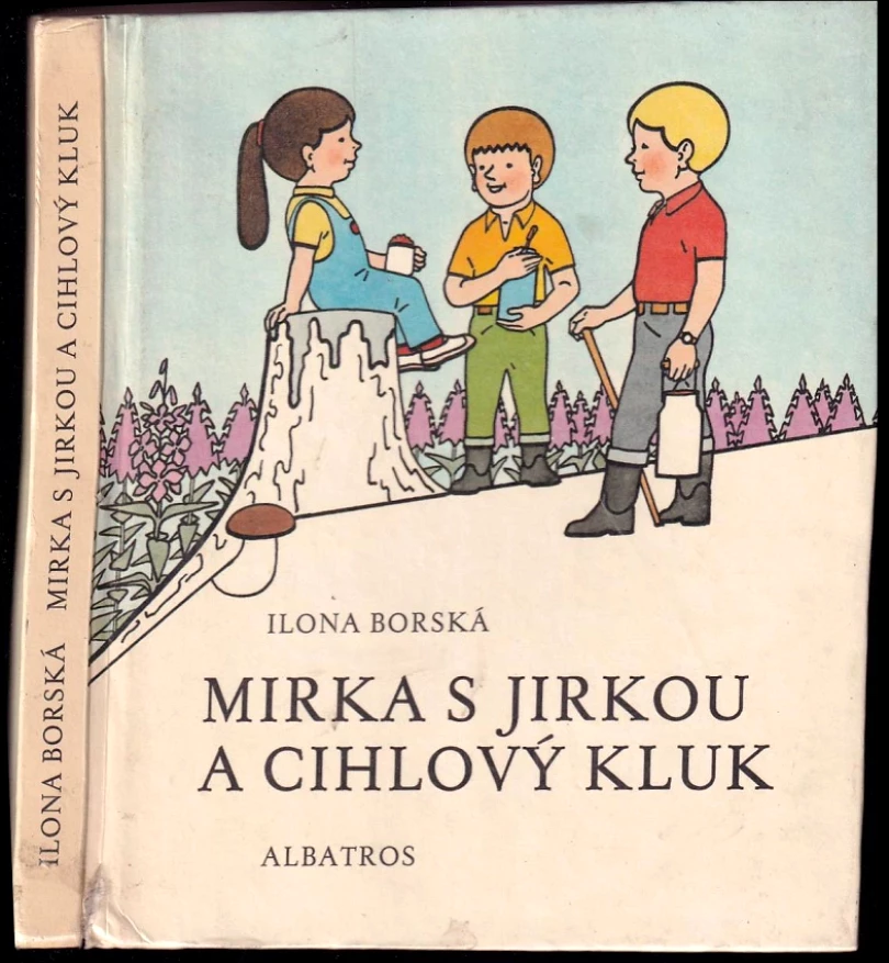 Mirka s Jirkou a Cihlový kluk (Ilona Borská, 1983)