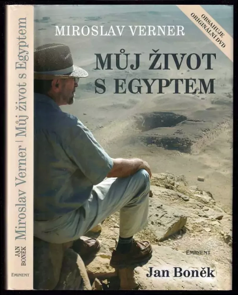 Miroslav Verner - můj život s Egyptem (Jan Boněk, 2011)