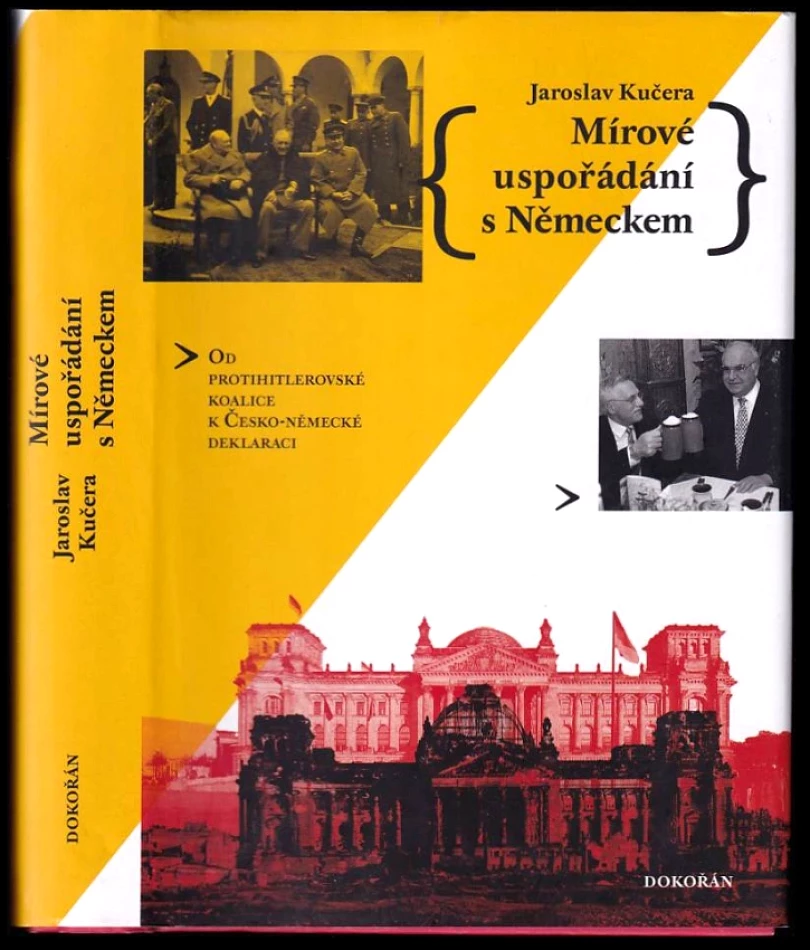Mírové uspořádání s Německem (Jaroslav Kučera, 2018)