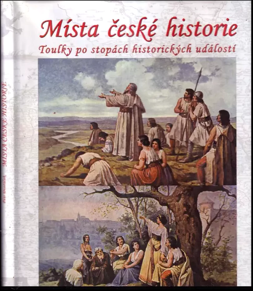 Místa české historie (Petr Dvořáček, 2011)