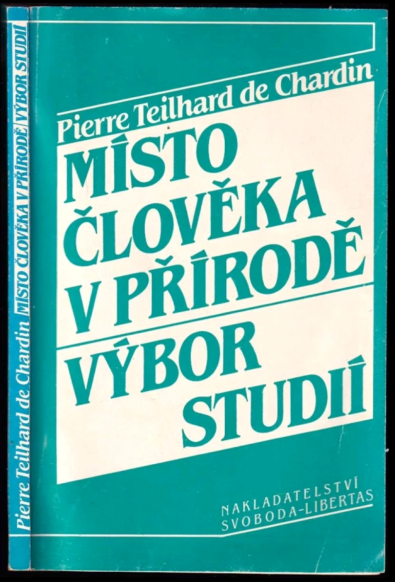 Místo člověka v přírodě (Pierre Teilhard de Chardin, 1993)