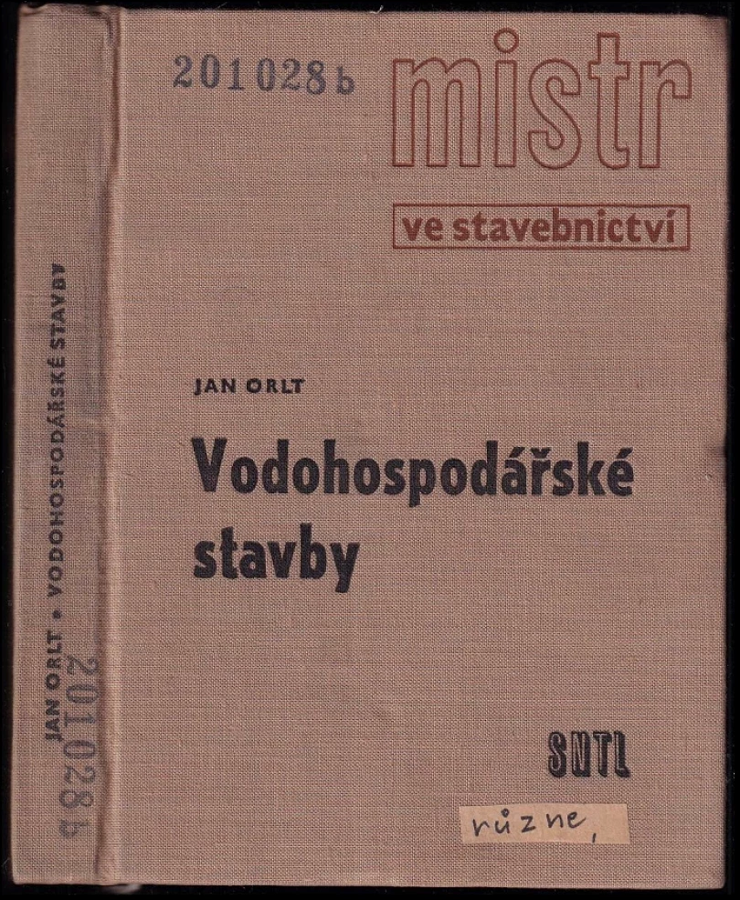 Mistr ve stavebnictví vodohospodářské stavby (Jan Orlt, 1963)