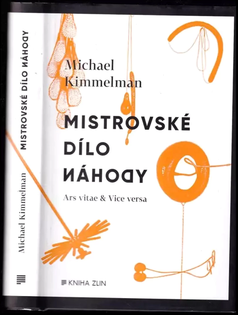 Mistrovské dílo náhody (Michael Kimmelman, 2017)