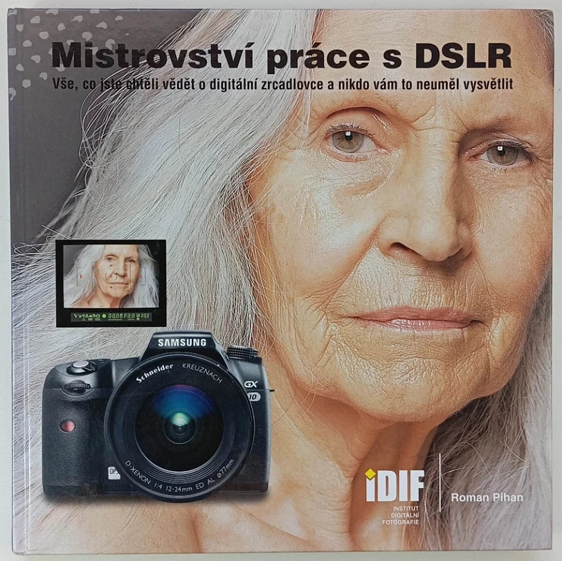 Mistrovství práce s DSLR (Ondřej Neff, 2006)