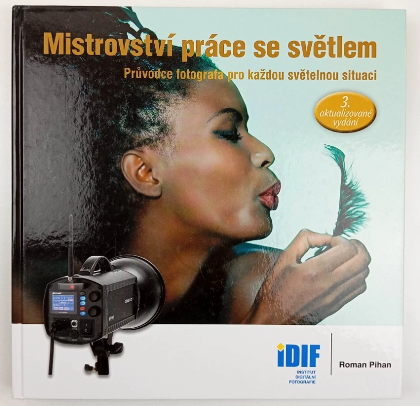 Levně Mistrovství práce se světlem (Roman Pihan, 2011)