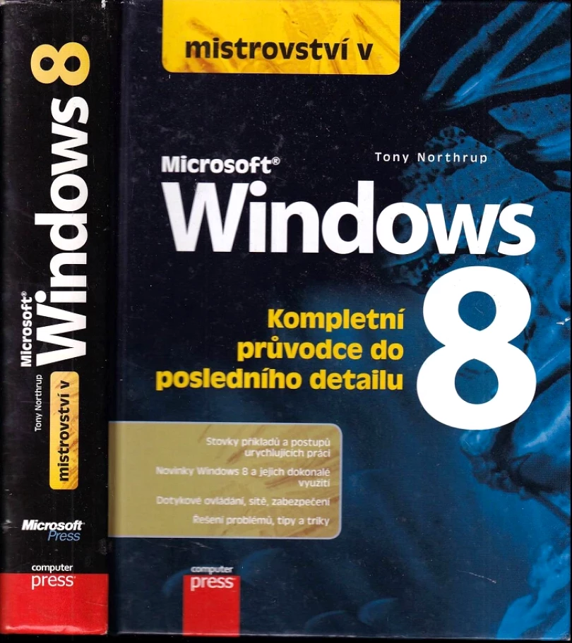 Mistrovství v Microsoft Windows 8 (Anthony Northrup, 2013)