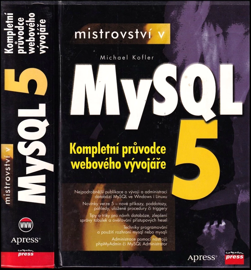Mistrovství v MySQL 5 (Michael Kofler, 2007)
