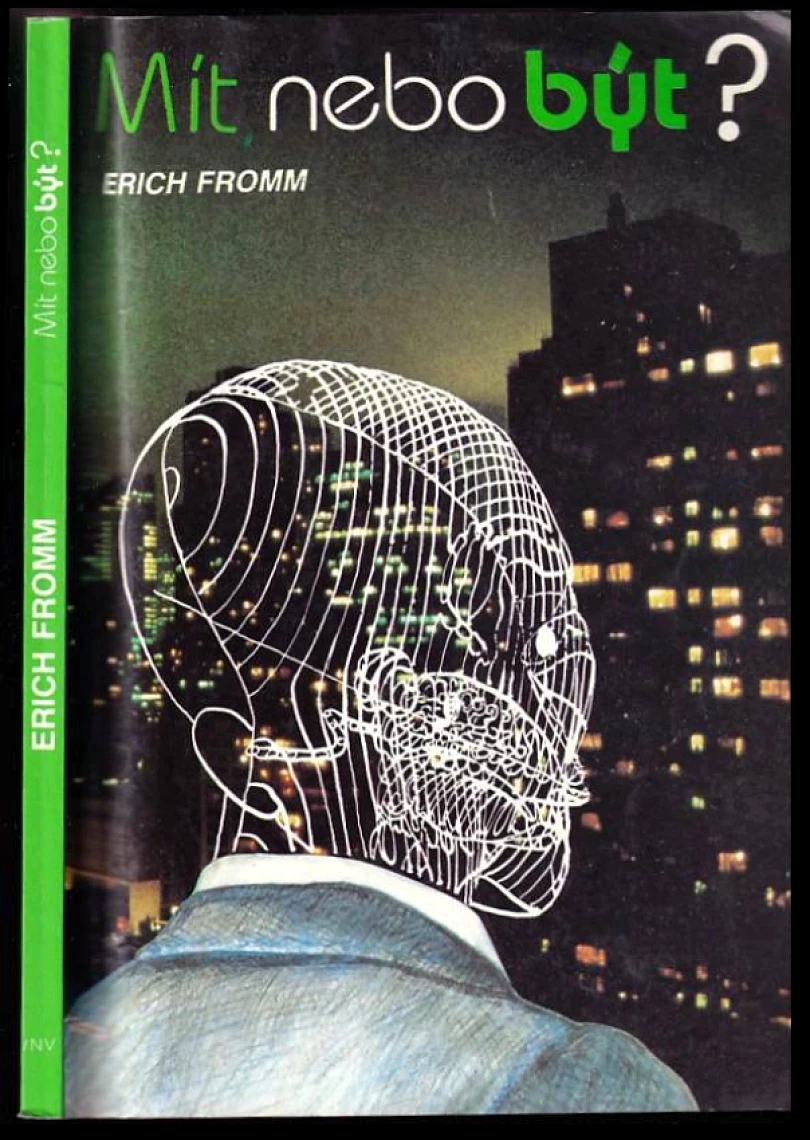 Levně Mít nebo být? (Erich Fromm, 1994)