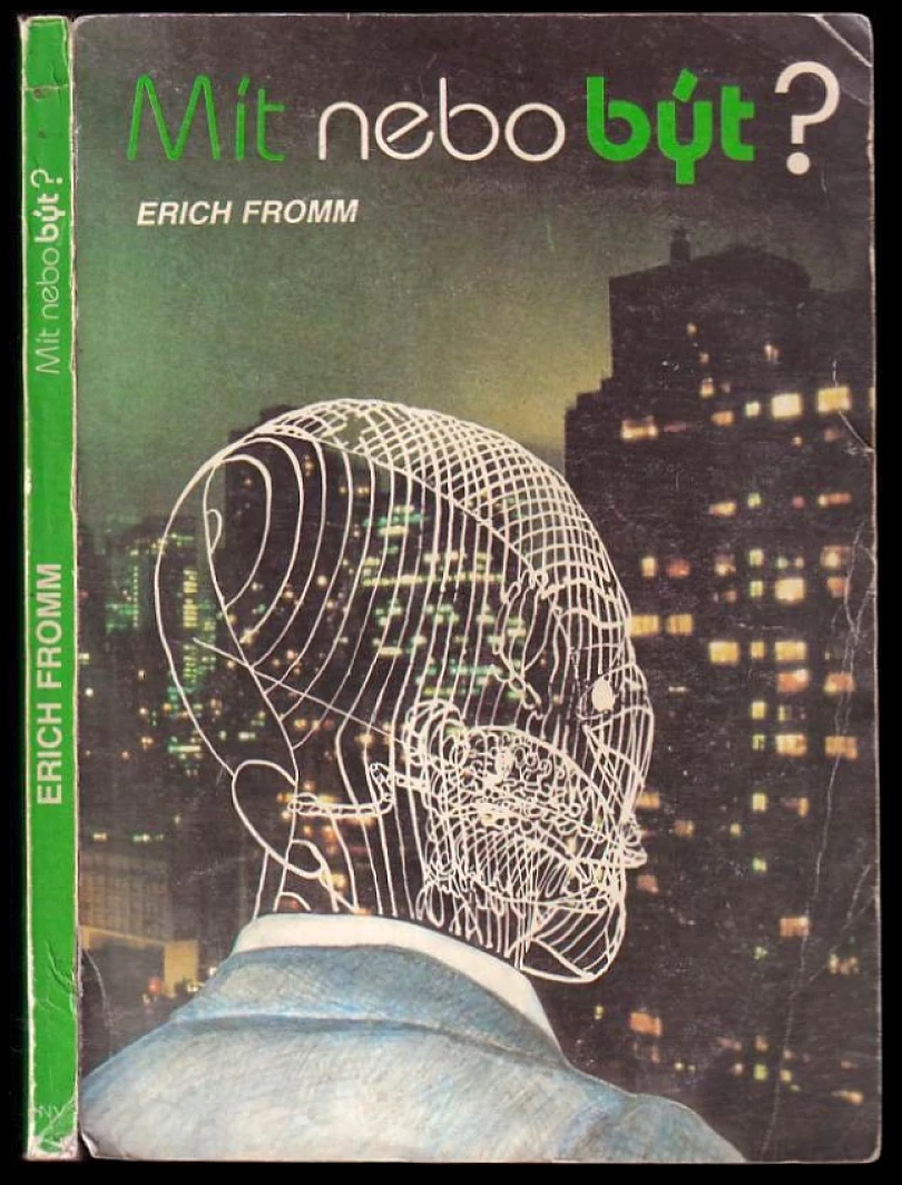 Levně Mít, nebo být? (Erich Fromm, 1992)