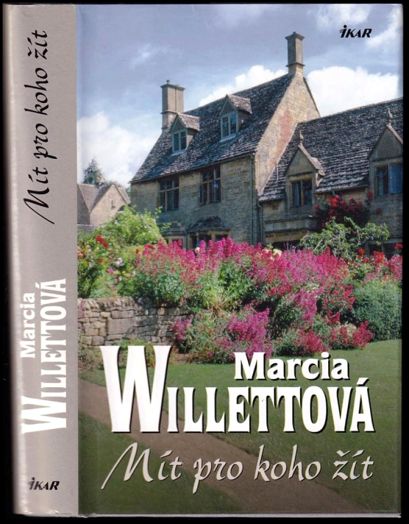 Levně Mít pro koho žít (Marcia Willett, 2011)