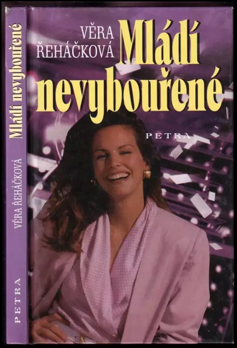 Mládí nevybouřené : román pro ženy a dívky (Věra Řeháčková, 2003)