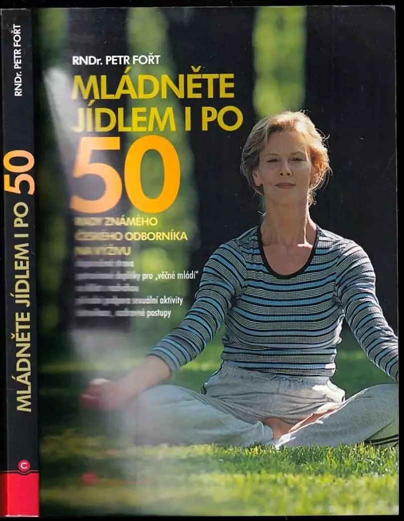 Mládněte jídlem i po 50! (Petr Fořt, 2008)