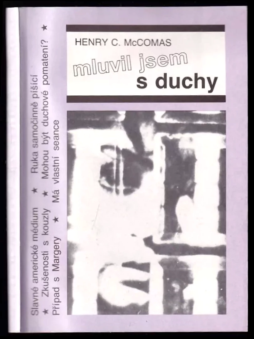 Levně Mluvil jsem s duchy (Henry Clay McComas, 1992)