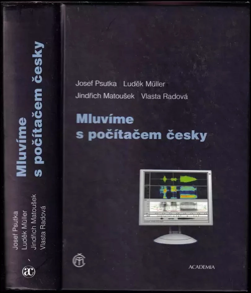 Mluvíme s počítačem česky (Josef Psutka, 2006)
