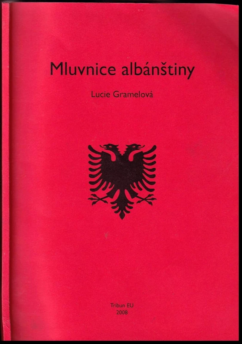 Mluvnice albánštiny (Lucie Gramelová, 2008)