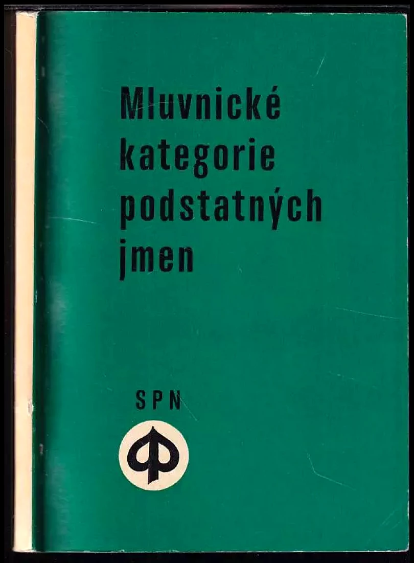 Mluvnické kategorie podstatných jmen ve vyučování českému jazyku (Marie Čechová, 1976)