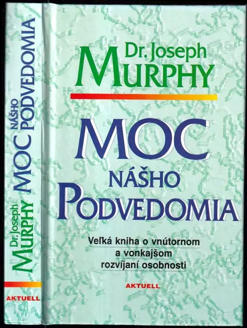Levně Moc nášho podvedomia (Joseph Murphy, 2009)