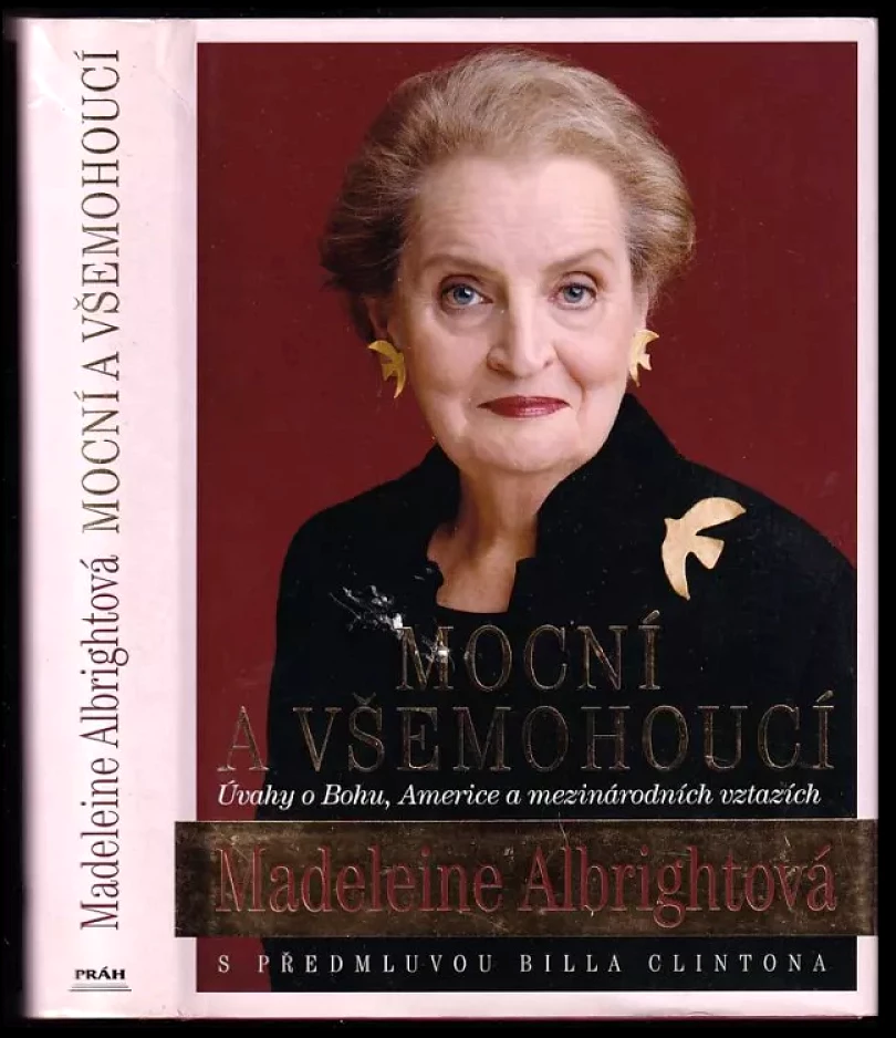 Mocní a všemohoucí (Madeleine Korbel Albright, 2006)