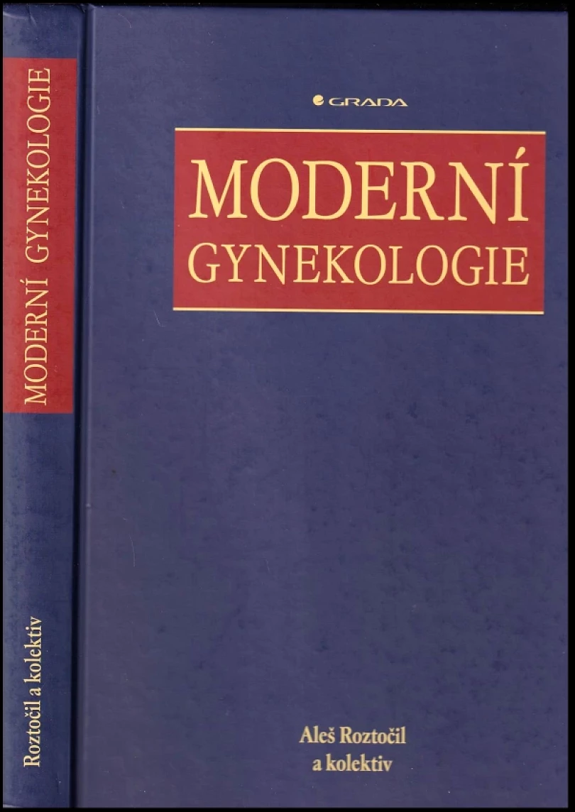 Levně Moderní gynekologie (Aleš Roztočil, 2011)