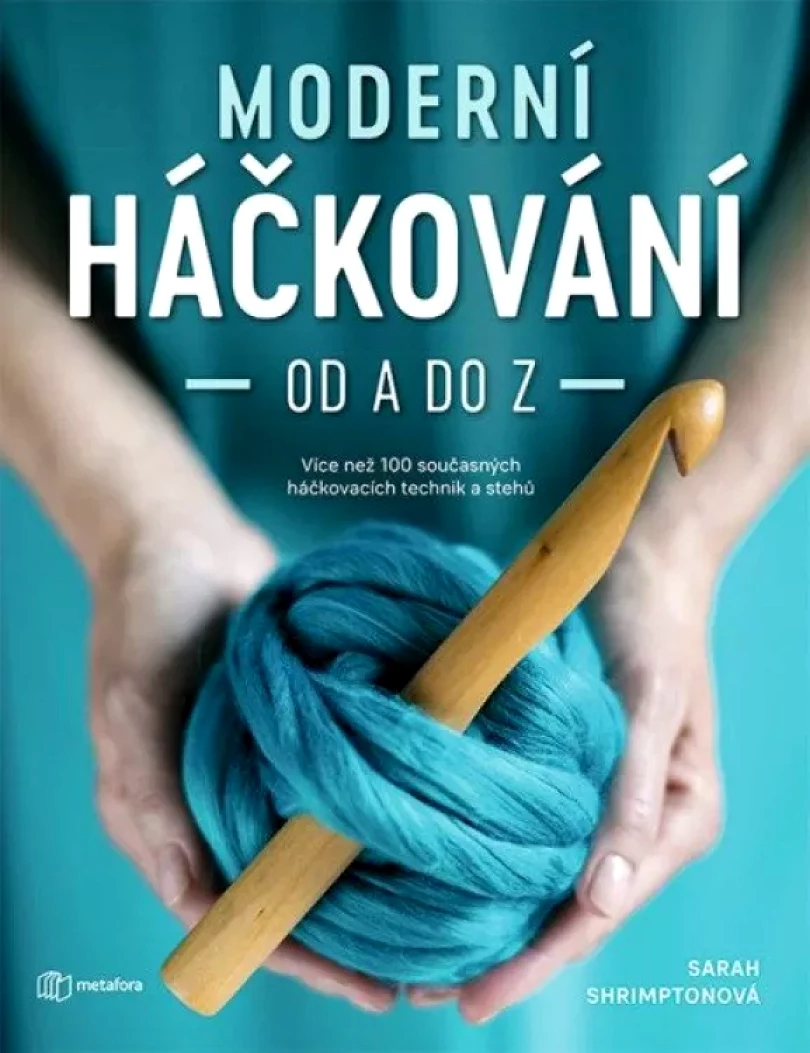 Levně Moderní háčkování od A do Z (Sarah Shrimpton, 2020)