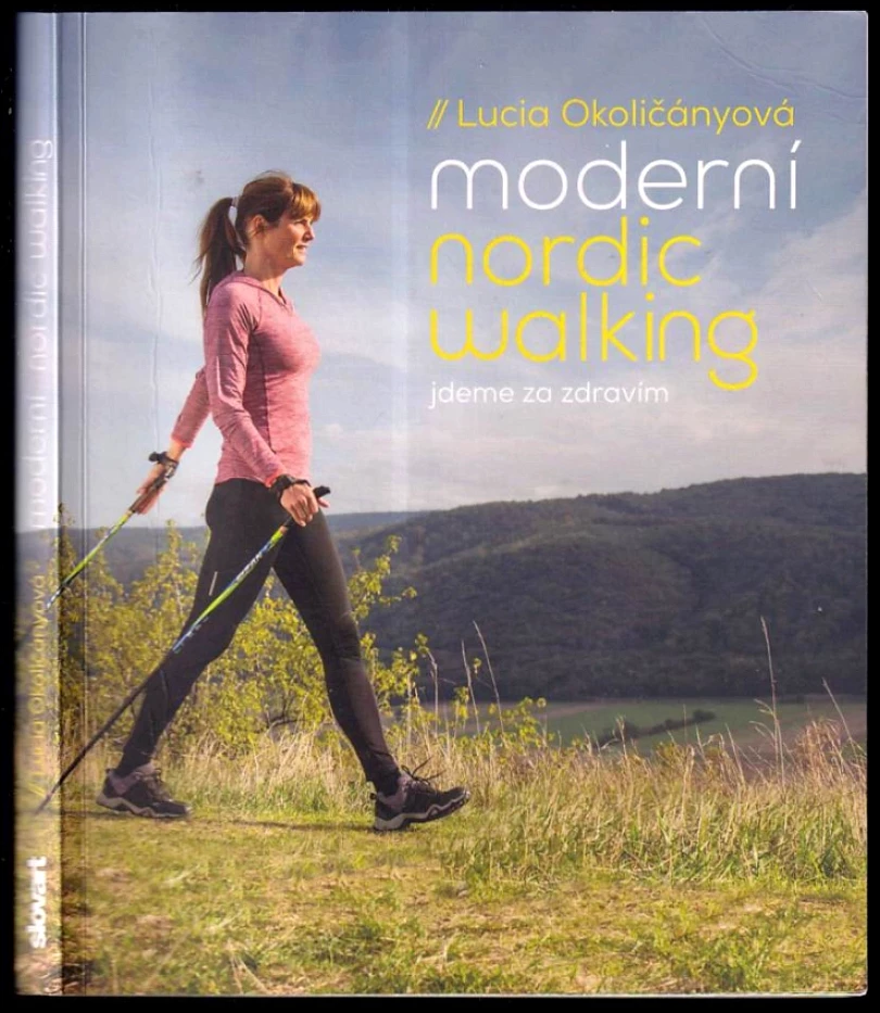 Levně Moderní nordic walking (Lucia Okoličányová, 2018)