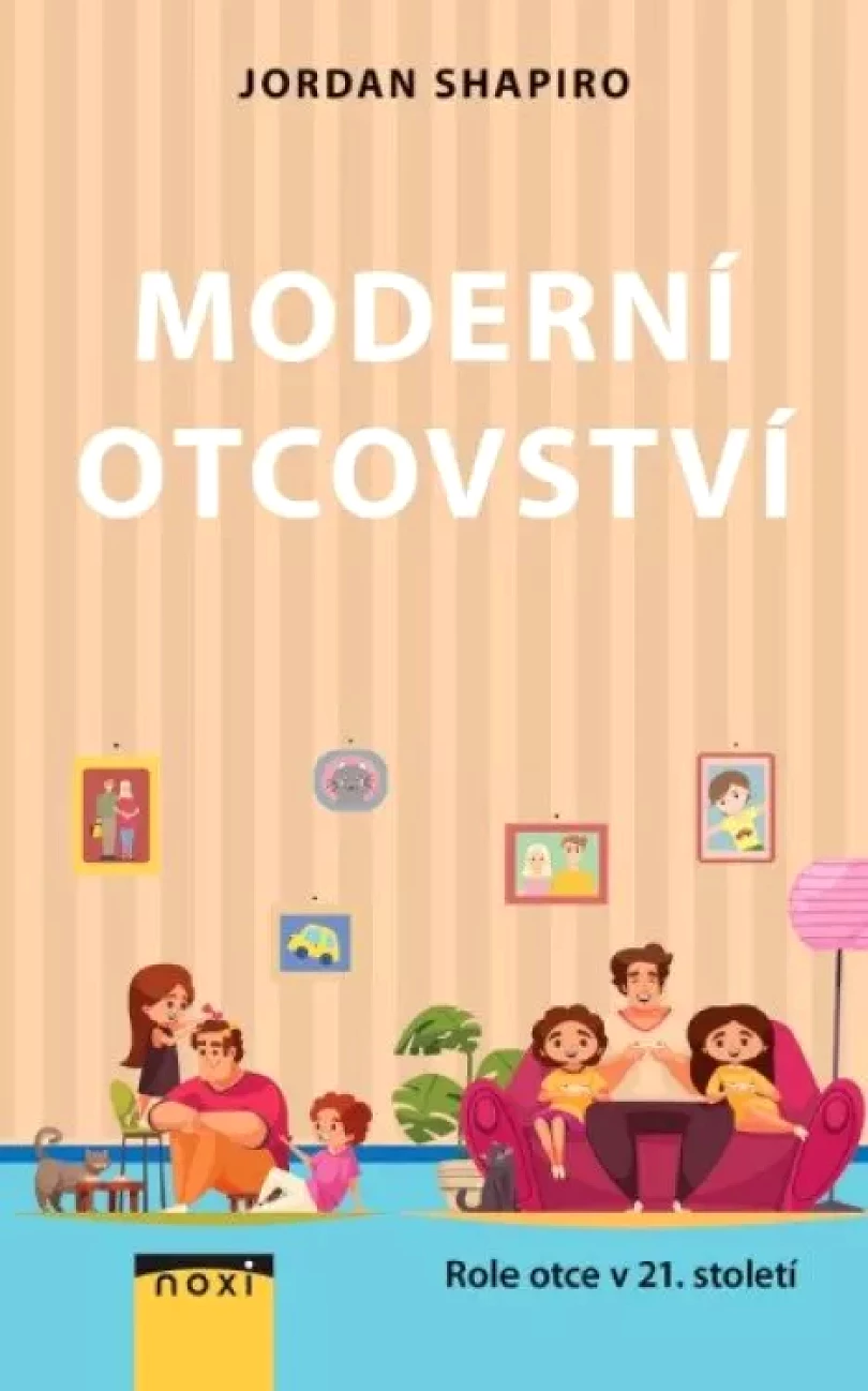 Levně Moderní otcovství (Jordan Shapiro, 2022)