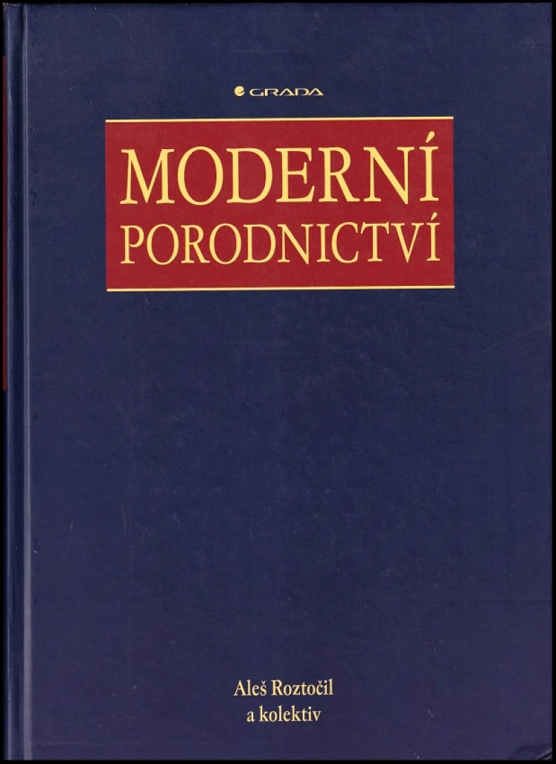 Levně Moderní porodnictví (Aleš Roztočil, 2008)