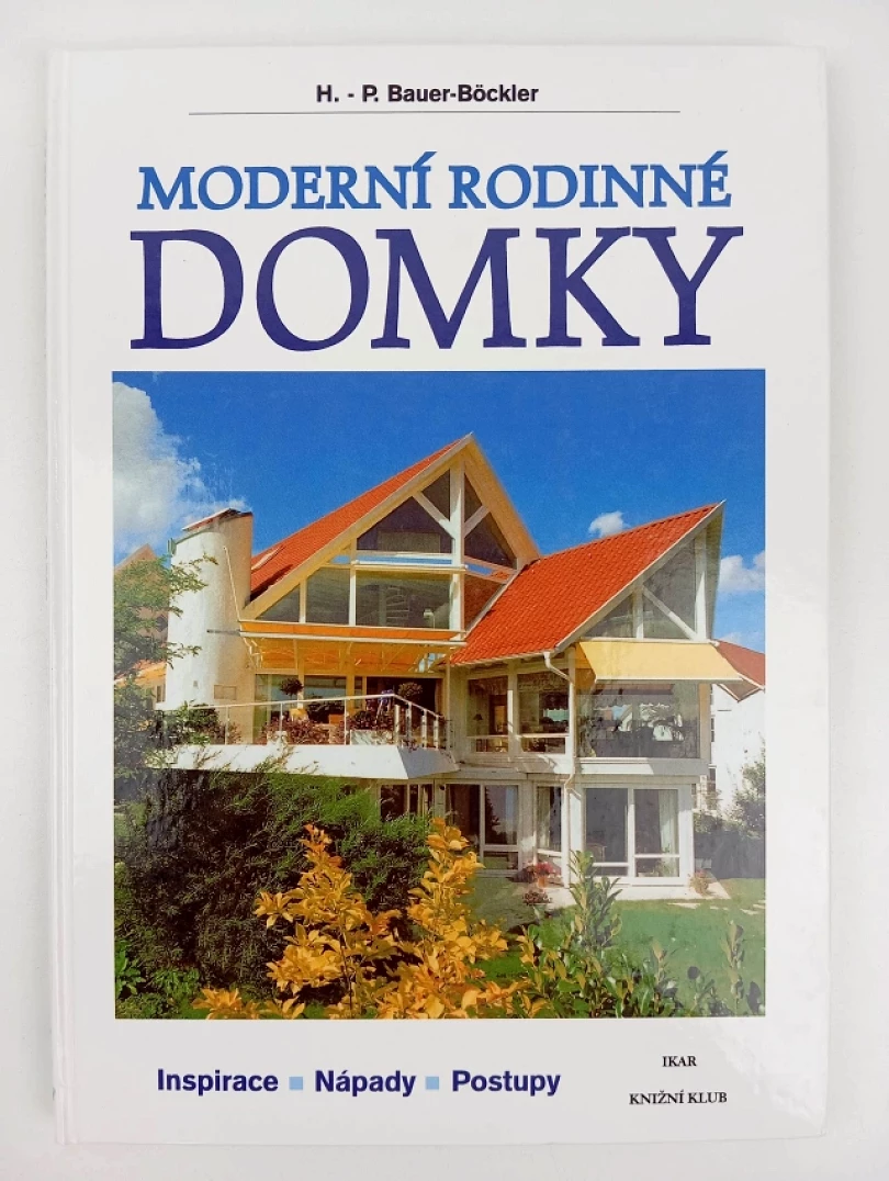 Levně Moderní rodinné domky (Hans-Peter Bauer-Böckler, 1999)