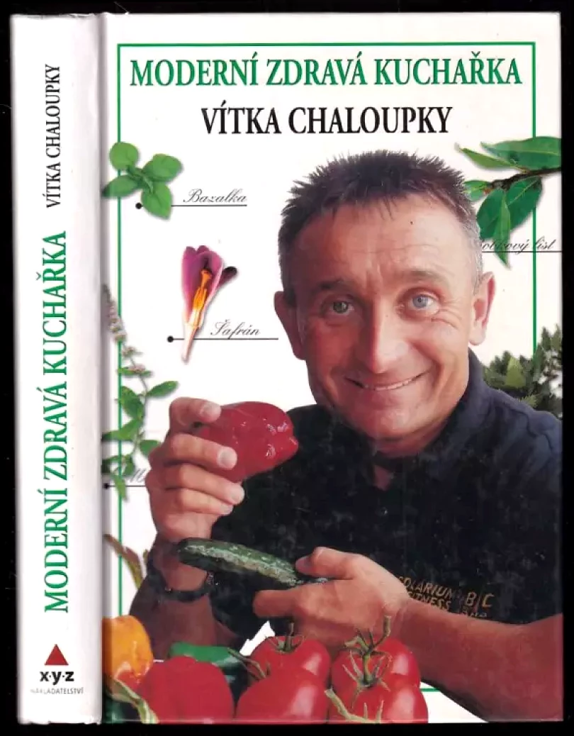 Levně Moderní zdravá kuchařka Vítka Chaloupky (Marie Formáčková, 2006)