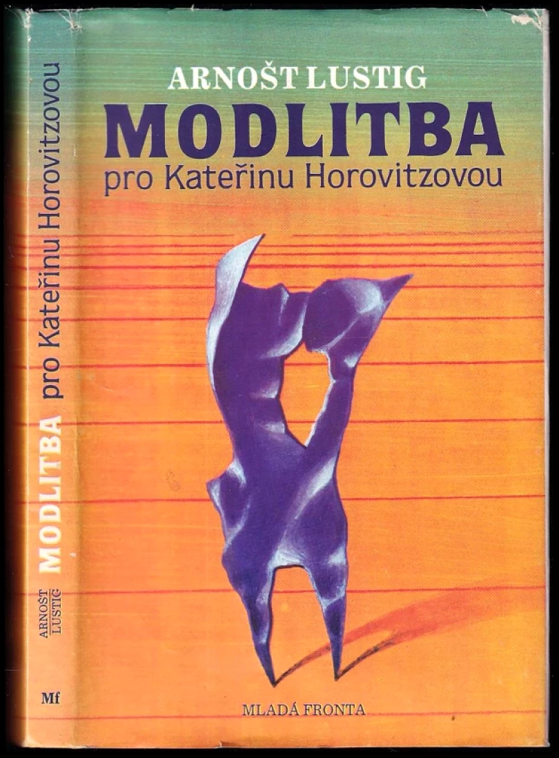 Levně Modlitba pro Kateřinu Horovitzovou (Arnost Lustig, 1990)