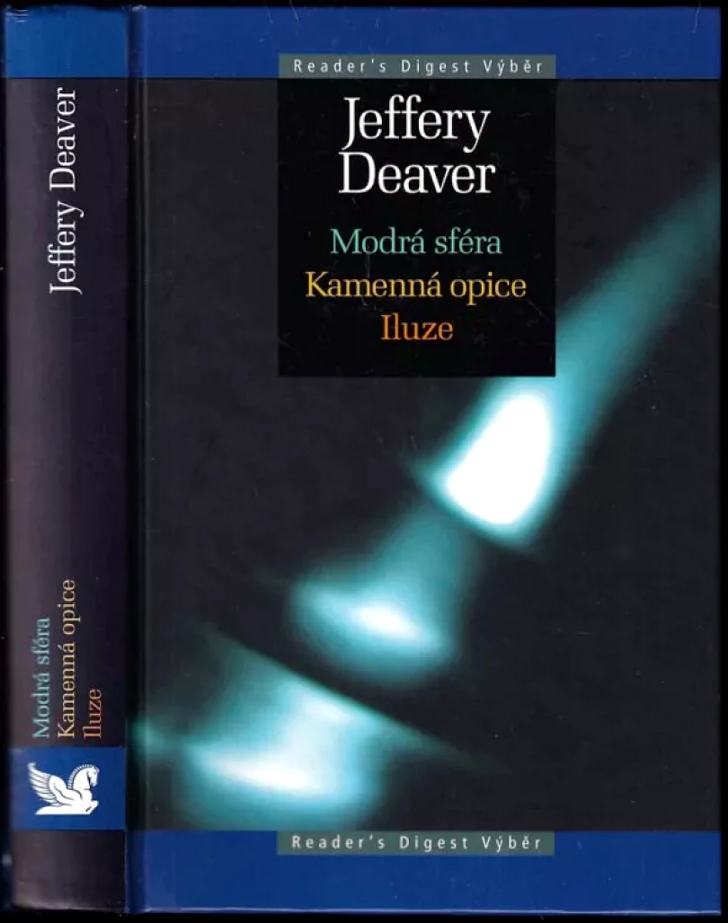 Levně Modrá sféra ; Kamenná opice ; Iluze (Jeffery Deaver, 2006)