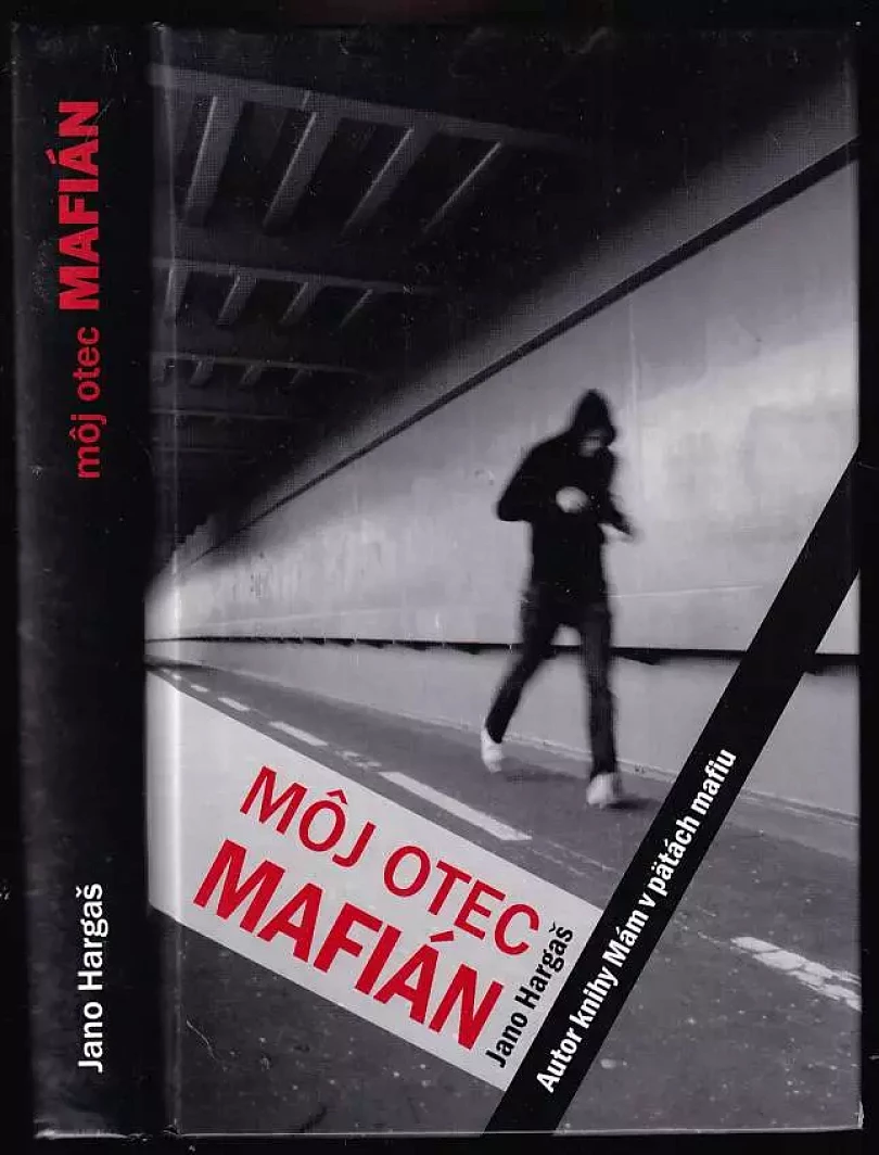 Môj otec mafián (Jano Hargaš, 2010)