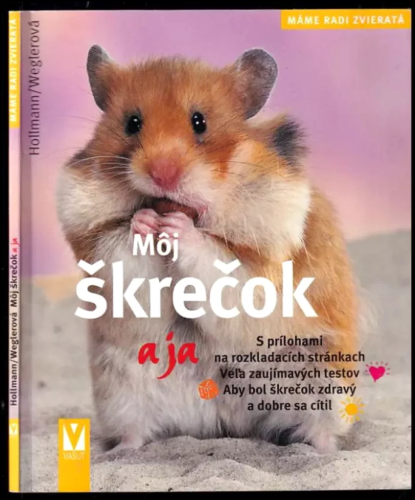 Levně Môj škrečok a ja (Gabriele Linke-Grün, 2007)